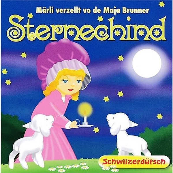 Sternechind - Märli verzellt vo de Maja Brunner