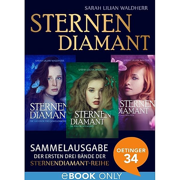 Sternendiamant: Sternendiamant. Sammelausgabe, Sarah Lilian Waldherr