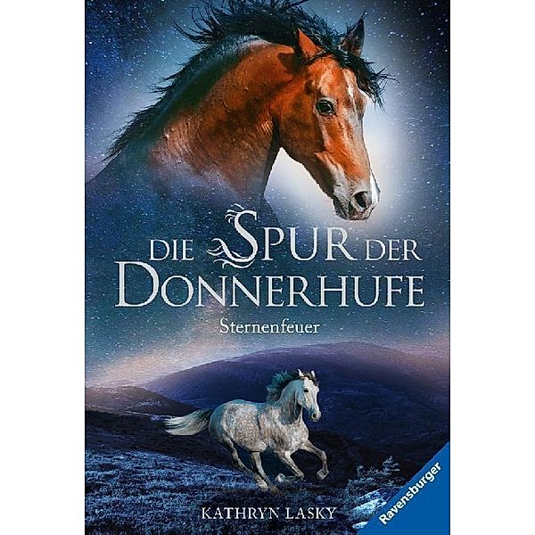 Sternenfeuer / Die Spur der Donnerhufe Bd.2, Kathryn Lasky