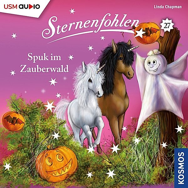 Sternenfohlen - 27 - Spuk im Zauberwald, Linda Chapman, Cordula Setsman
