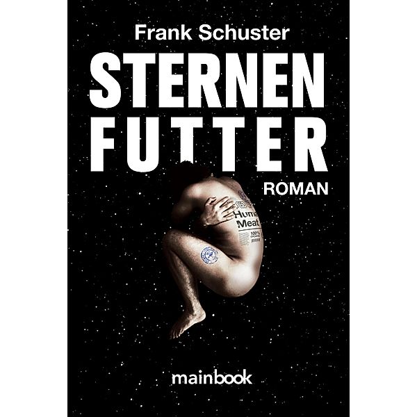 Sternenfutter, Frank Schuster