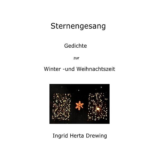 Sternengesang, Ingrid Herta Drewing