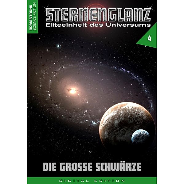 STERNENGLANZ - Eliteeinheit des Universums 4 / Sternenglanz Bd.4, Arthur E. Black