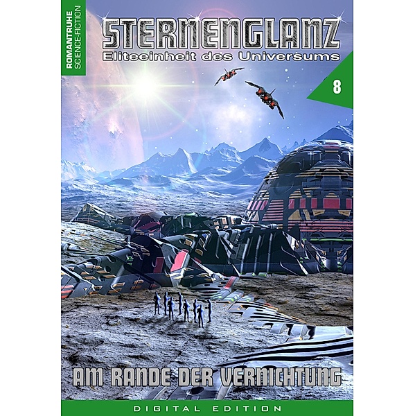 STERNENGLANZ - Eliteeinheit des Universums 8 / Sternenglanz Bd.8, Arthur E. Black