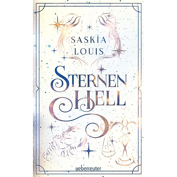 Sternenhell (Nachtschwarz-Sternenhell, Bd. 2) / Nachtschwarz-Sternenhell Bd.2, Saskia Louis