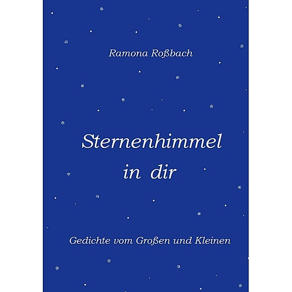 Sternenhimmel in dir, Ramona Roßbach