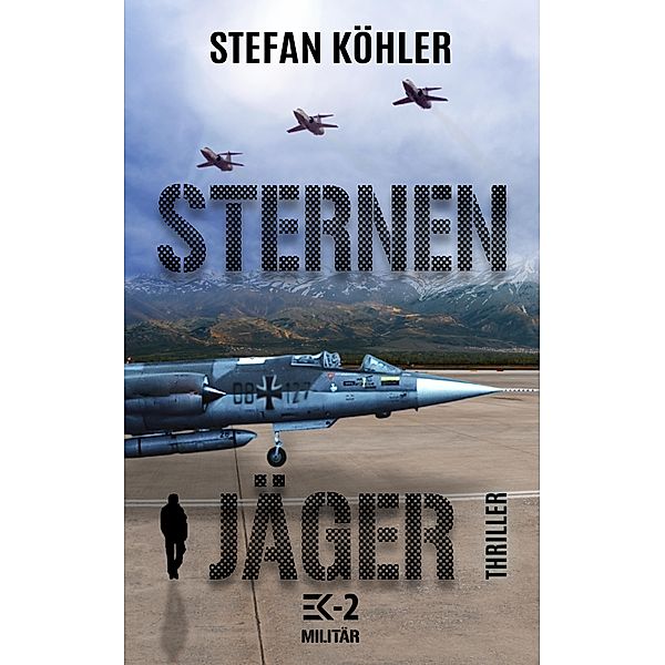 STERNENJÄGER, Stefan Köhler, Ek Militär