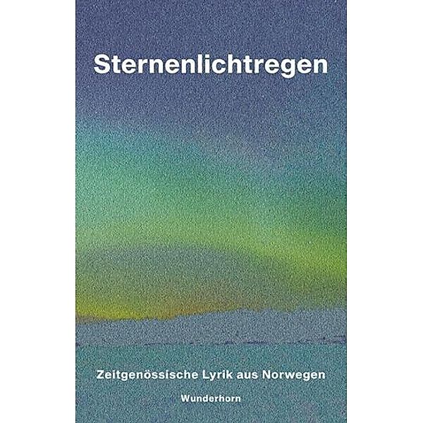 Sternenlichtregen, Kristin Auestad Danielsen, Henning H. Bergsvåg, Anne Bøe, He Dong He Dong, Rawdna Carita Eira, Halvard Foynes