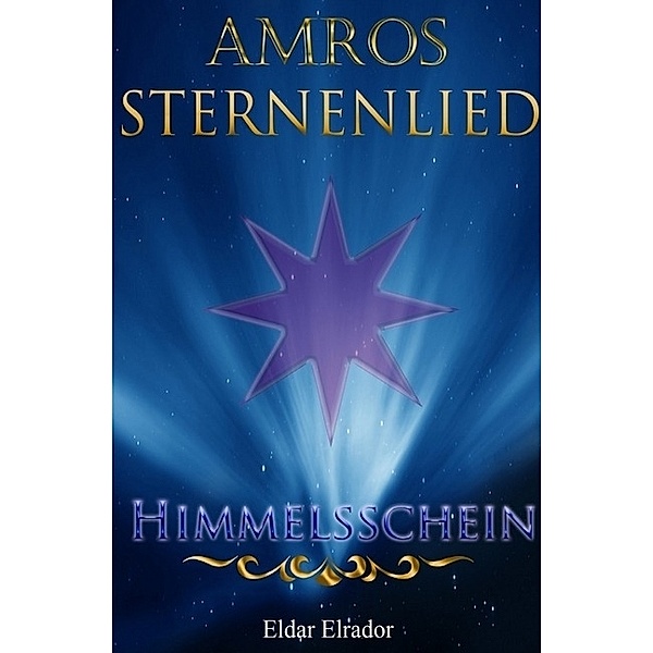 Sternenlied / Amros: Sternenlied - Himmelsschein, Eldar Elrador