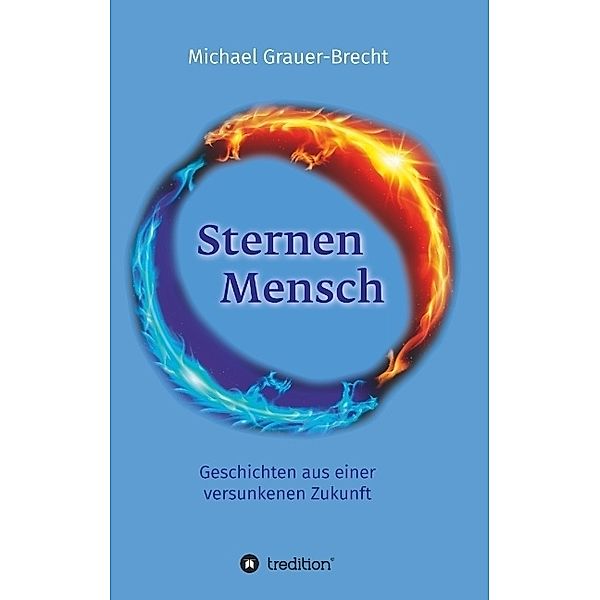 SternenMensch, Michael Grauer-Brecht