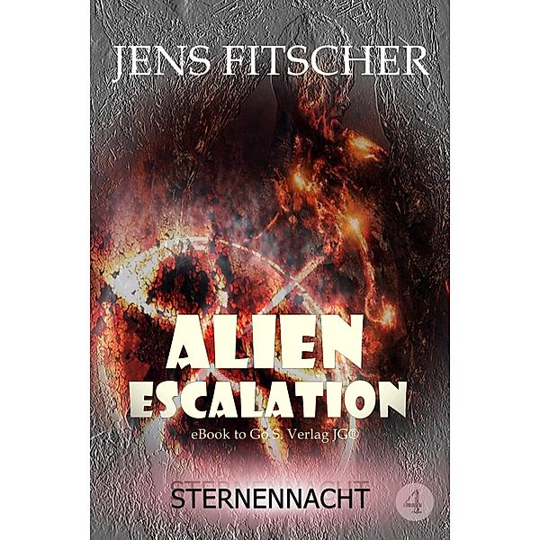 Sternennacht (ALIEN ESCALATION 4), Jens Fitscher
