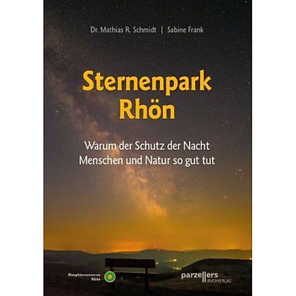 Sternenpark Rhön, Mathias R. Schmidt, Sabine Frank