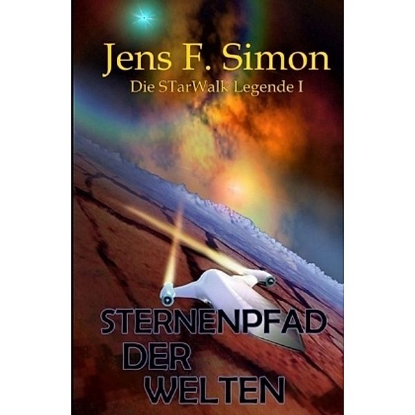 Sternenpfad der Welten, Jens F. Simon