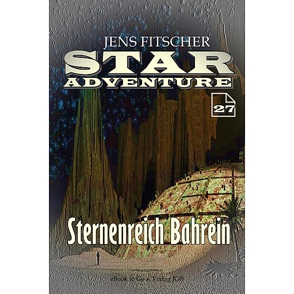 Sternenreich Bahrein (STAR ADVENTURE 27), Jens Fitscher