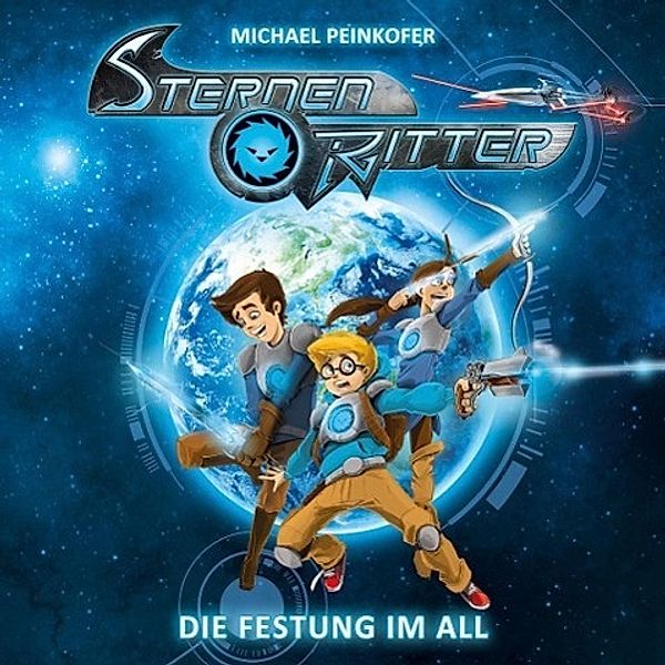 Sternenritter - 1 - Die Festung im All, Michael Peinkofer