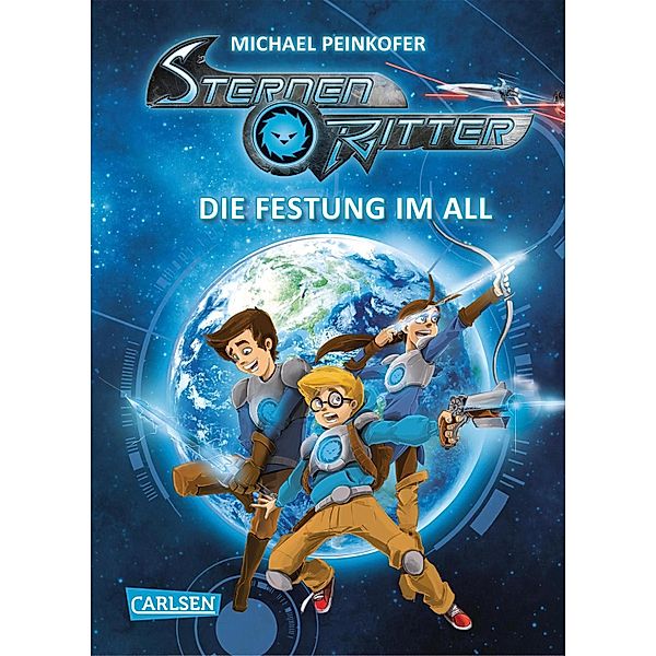 Sternenritter 1: Die Festung im All / Sternenritter Bd.1, Michael Peinkofer