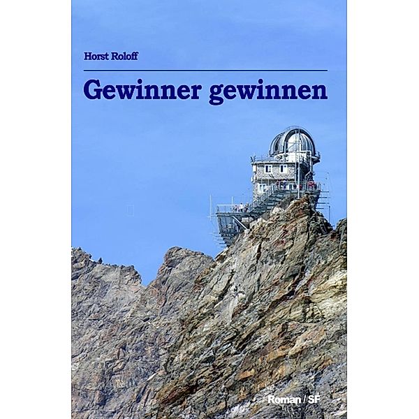 Sternenschiffer / Gewinner gewinnen, Horst Roloff