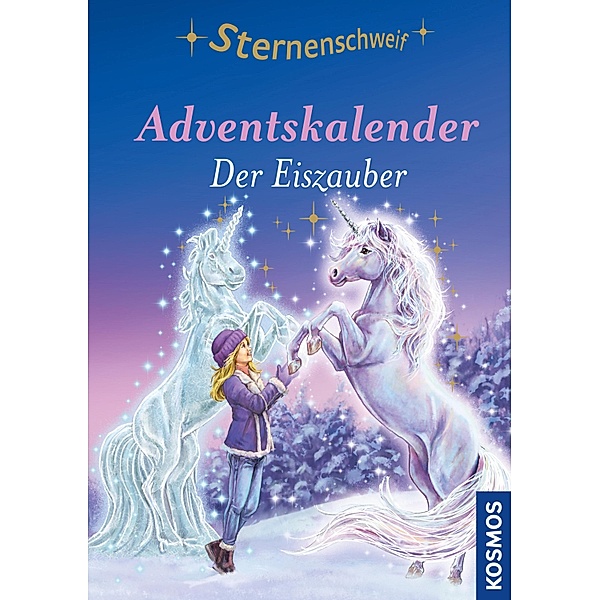 Sternenschweif Adventskalender Der Eiszauber / Sternenschweif, Linda Chapman
