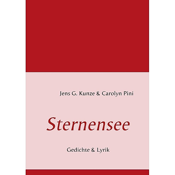 Sternensee, Jens G. Kunze, Carolyn Pini