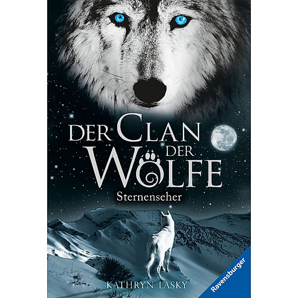 Sternenseher / Der Clan der Wölfe Bd.6, Kathryn Lasky