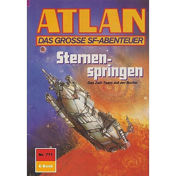 Sternenspringen (Heftroman) / Perry Rhodan - Atlan-Zyklus Im Auftrag der Kosmokraten (Teil 2) Bd.771, H. G. Ewers