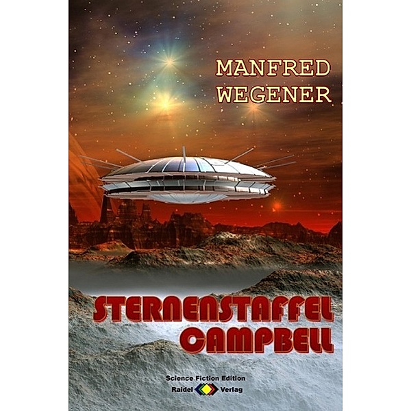 Sternenstaffel Campbell (Science Fiction Roman), Manfred Wegener