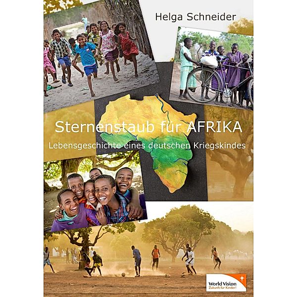 Sternenstaub für Afrika, Helga Schneider