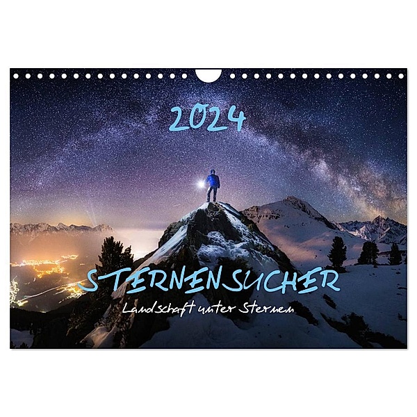 Sternensucher - Landschaft unter Sternen (Wandkalender 2024 DIN A4 quer), CALVENDO Monatskalender, Nicholas Roemmelt