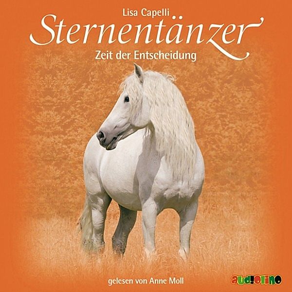 Sternentänzer - 9 - Zeit der Entscheidung, Lisa Capelli