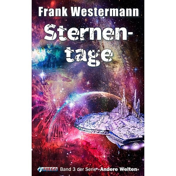 Sternentage / Andere Welten Bd.4, Frank Westermann