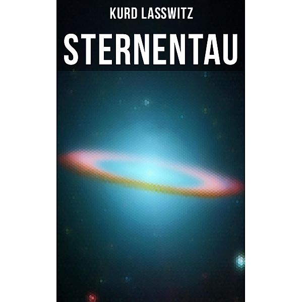 Sternentau, Kurd Laßwitz