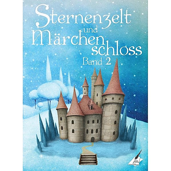 Sternenzelt und Märchenschloss, Autorengruppe Karina-Verlag