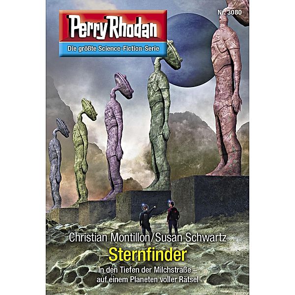 Sternfinder / Perry Rhodan-Zyklus Mythos Bd.3080, Christian Montillon, Susan Schwartz