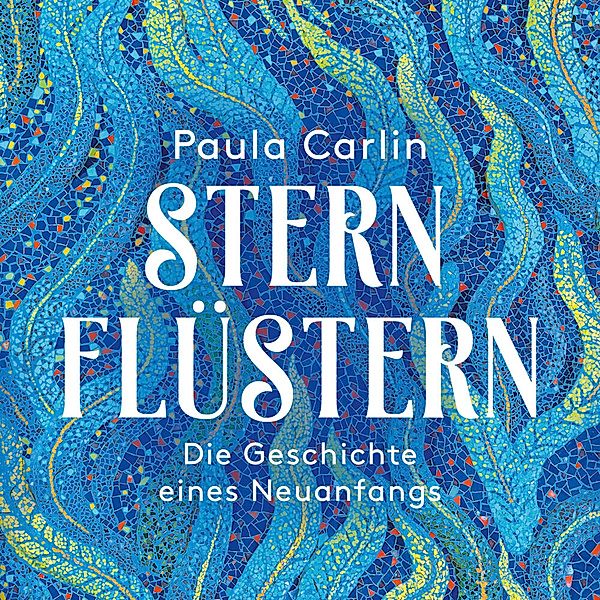 Sternflüstern,Audio-CD, MP3, Paula Carlin