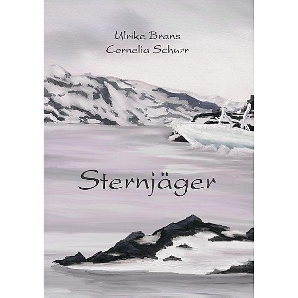 Sternjäger, Cornelia Schurr, Ulrike Brans