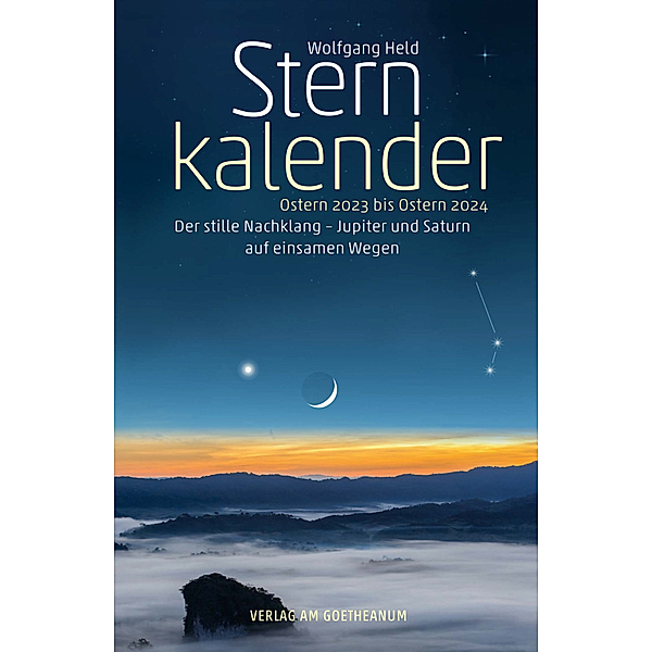 Sternkalender Ostern 2023 bis Ostern 2024, Wolfgang Held