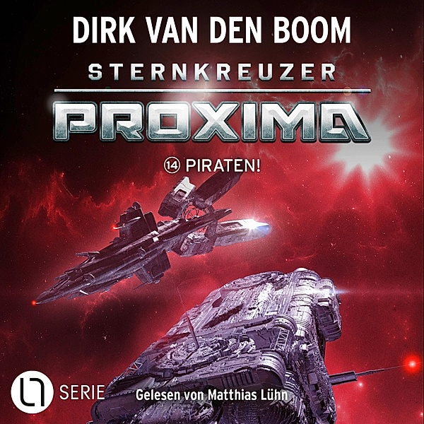 Sternkreuzer Proxima - 14 - Piraten!, Dirk van den Boom