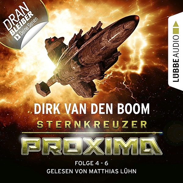 Sternkreuzer Proxima - 2 - Sternkreuzer Proxima - Folge 4-6, Dirk van den Boom