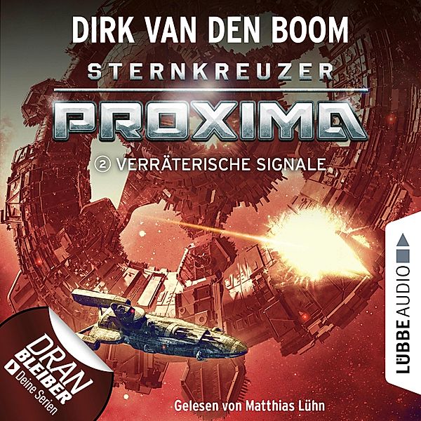 Sternkreuzer Proxima - 2 - Verräterische Signale, Dirk van den Boom
