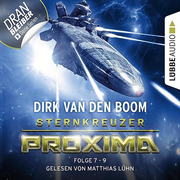 Sternkreuzer Proxima - 3 - Folge 7-9, Dirk van den Boom