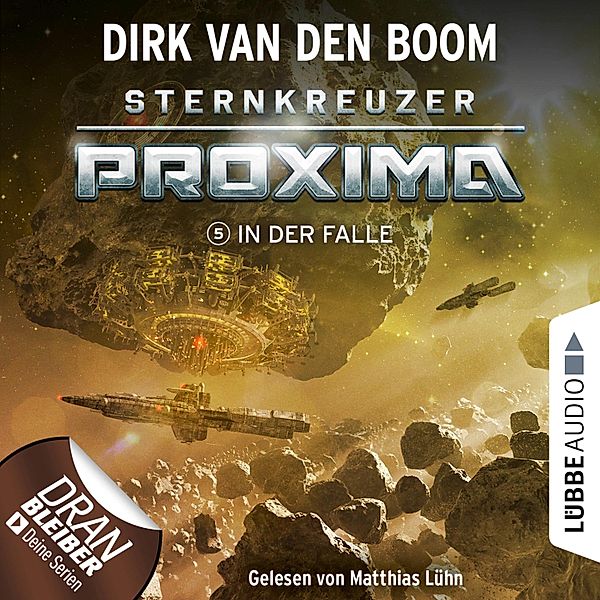 Sternkreuzer Proxima - 5 - In der Falle, Dirk van den Boom