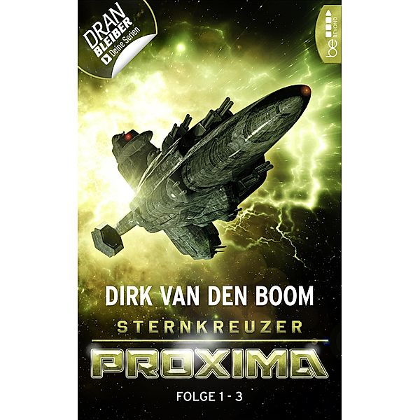Sternkreuzer Proxima - Sammelband 1 / Proxima Bd.Folge 1-3, Dirk van den Boom