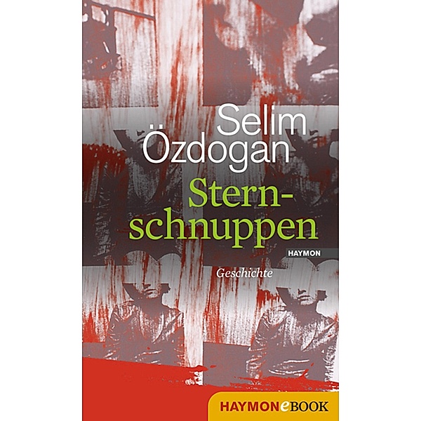 Sternschnuppen, Selim Özdogan