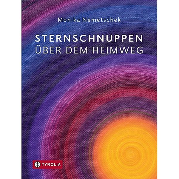 Sternschnuppen über dem Heimweg, Monika Nemetschek