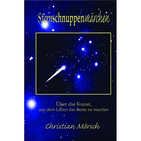 Sternschnuppenmärchen, Christian Mörsch
