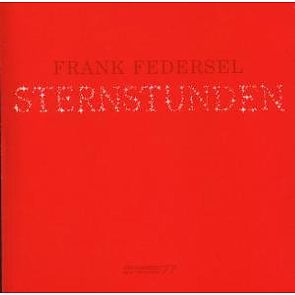 Sternstunden, Frank Federsel