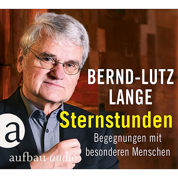 Sternstunden,1 Audio-CD, Bernd-Lutz Lange