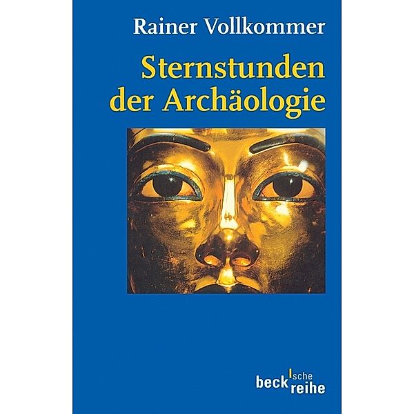 Sternstunden der Archäologie, Rainer Vollkommer