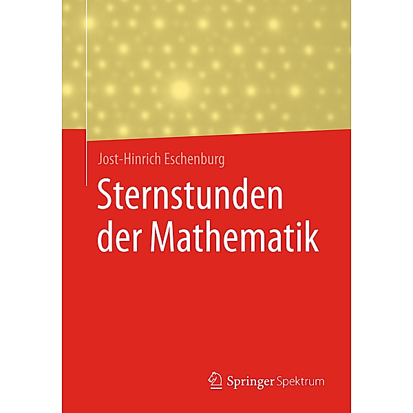 Sternstunden der Mathematik, Jost-Hinrich Eschenburg
