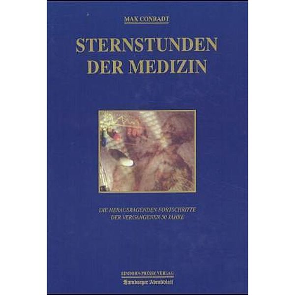 Sternstunden der Medizin, Max Conradt